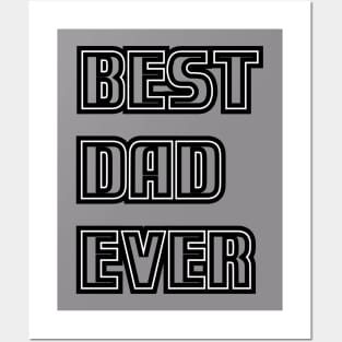 BEST DAD EVER Posters and Art